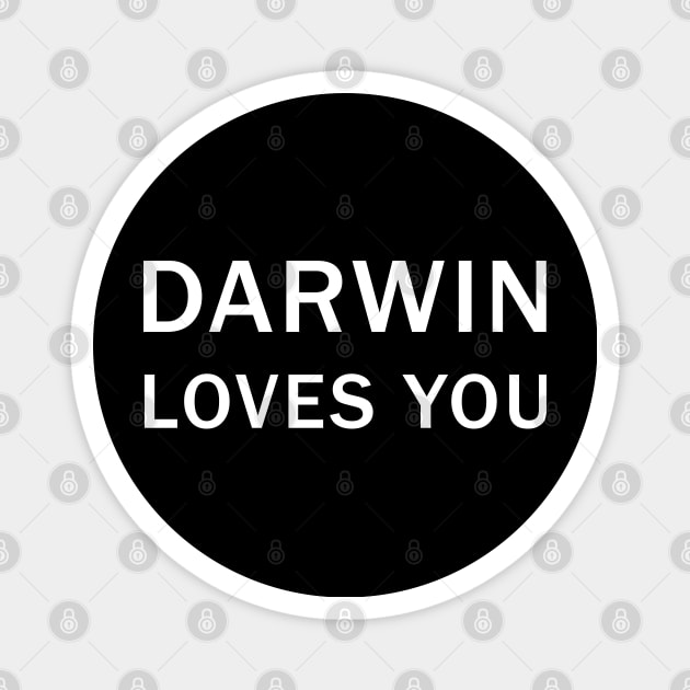 Darwin Loves you Magnet by valentinahramov